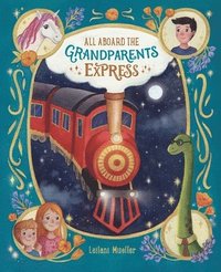 bokomslag All Aboard the Grandparents Express