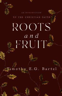 Roots and Fruit