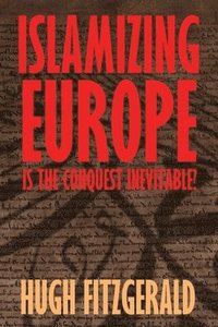bokomslag Islamizing Europe