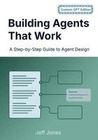 Jeff Jones - Building Agents That Work, Häftad
