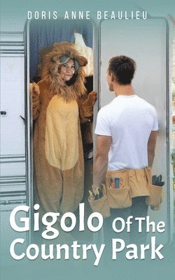 Doris Anne Beaulieu - Gigolo Of The Country Park, Häftad