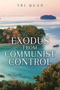 bokomslag Exodus From Communist Control