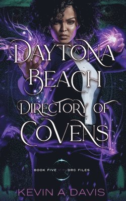 Kevin A Davis - Daytona Beach Directory of Covens, Häftad