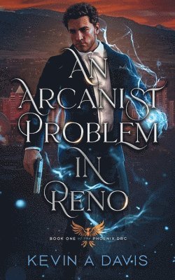 Kevin A Davis, Kevin A. Davis - Arcanist Problem in Reno, Häftad