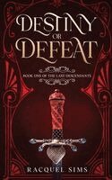 Racquel Sims - Destiny or Defeat, Häftad