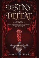 Racquel Sims - Destiny or Defeat, Inbunden. Tillgänglighet: Lägg i varukorg