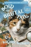 Rachel Woods - Bold and Brutal Tail, Häftad. Tillgänglighet: Lägg i varukorg