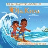 The Amazing Weekend Adventures of DJ and Khai 1