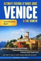 bokomslag Ultimate Festival & Travel Guide Venice & the Veneto