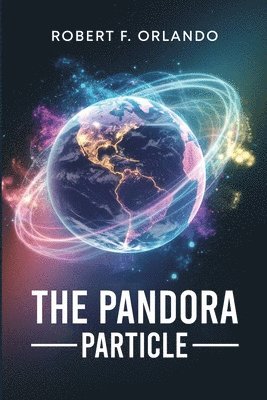 Robert F Orlando - Pandora Particle, Häftad