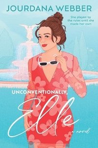 bokomslag Unconventionally, Elle