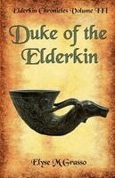 Elyse M Grasso - Duke of the Elderkin, Häftad
