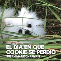bokomslag Día En Que Cookie Se Perdió