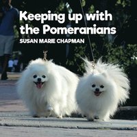 bokomslag Keeping Up With The Pomeranians