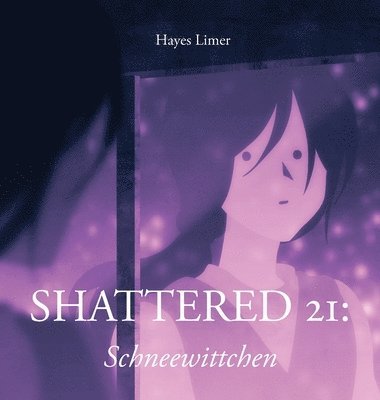 Shattered 21 1