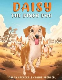 bokomslag Daisy the Dingo Dog
