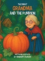 bokomslag The Smart Grandma and the Pumpkin
