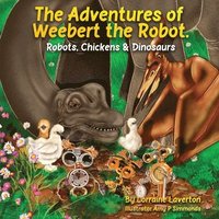 bokomslag The Adventures of Weebert the Robot