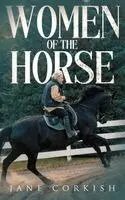 Jane Corkish - Women of the Horse, Inbunden. Tillgänglighet: Lägg i varukorg