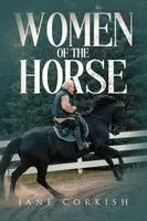 Jane Corkish - Women of the Horse, Häftad. Tillgänglighet: Lägg i varukorg