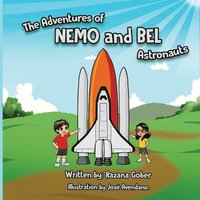 bokomslag The Adventures of Nemo and BEL: Astronauts