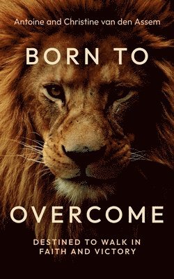 bokomslag Born to Overcome