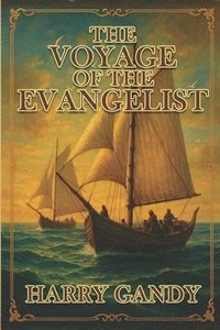 bokomslag Voyage Of The Evangelist