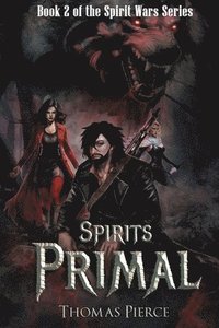 bokomslag Spirits Primal