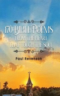 bokomslag 170 Poems from the Heart That Touch the Soul