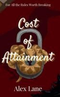 Alex Lane - Cost of Attainment, Inbunden