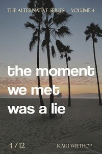 bokomslag moment we met was a lie