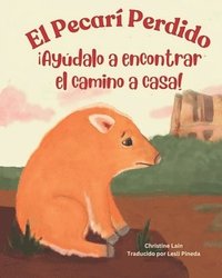 bokomslag El Pecarí Perdido: ¡Ayúdalo a encontrar el camino a casa!