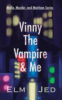 bokomslag Vinny The Vampire & Me