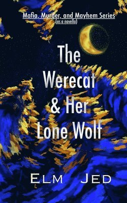 The Werecat & Her Lone Wolf 1