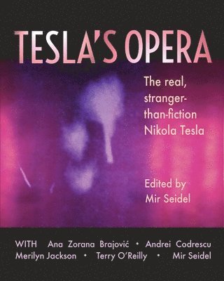 Mir Seidel - Tesla's Opera, Häftad