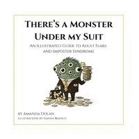 Amanda Dolan - There's a Monster Under My Suit, Häftad