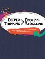 Katie Trowbridge, Beth Slazak - Deeper Thinking > Endless Scrolling, Häftad