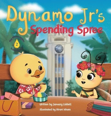 January Liddell - Dynamo Jr's Spending Spree, Inbunden
