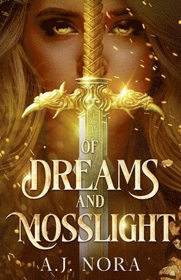 bokomslag Of Dreams and Mosslight