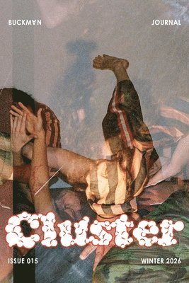 Buckman Journal: Anthology of Artists and Writers: Cluster
