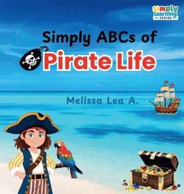 bokomslag Simply ABCs of Pirate Life