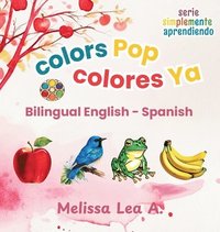 bokomslag colors Pop colores Ya: Bilingual English - Spanish