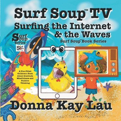 Surf Soup TV Surfing the Internet & the Waves