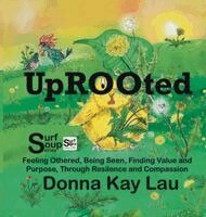 Donna Kay Lau, Donna Kay Lau - Uprooted, Inbunden