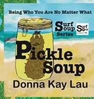 Donna Kay Lau, Donna Kay Lau - Pickle Soup, Inbunden