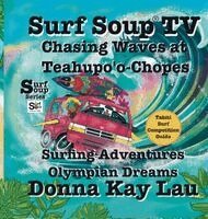 Donna Kay Lau, Donna Kay Lau - Surf Soup TV, Inbunden