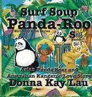 Donna Kay Lau, Donna Kay Lau - Surf Soup Panda-Roo, Inbunden