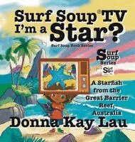 Donna Kay Lau, Donna Kay Lau - Surf Soup TV I'm a Star?, Inbunden