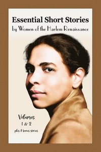 bokomslag Essential Short Stories by Women of the Harlem Renaissance: Volumes 1 & 2