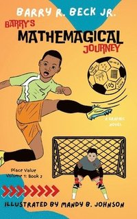 bokomslag Barry's Mathemagical Journey: Place Value (Volume 1, Book 2)